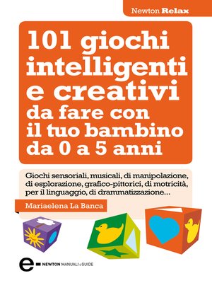 cover image of 101 giochi intelligenti e creativi da fare con il tuo bambino